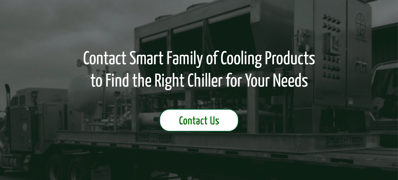 Contact Smart Family of Cooling Products to Find the Right Chiller for Your Needs